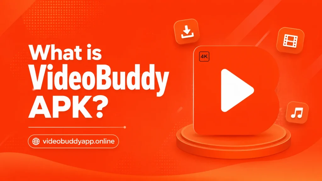 What is VideoBuddy APK